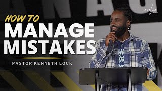 Evolve Church | How To Manage Mistakes | Pastor Kenneth Lock II