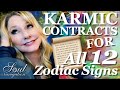 My Karmic Contract in This Lifetime -- All 12 Signs! Why was I born? What is the meaning of my life?