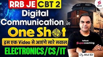 RRB JE 2024 | RRB JE Electronics Classes | Digital Communication One Shot for RRB JE | Atul Sir