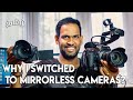 Why i switched  to mirrorless cameras tamil