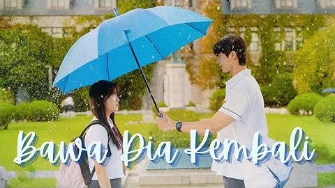 [FMV] Bawa Dia Kembali (Mahalini) | Lovely Runner | Ryu Sun Jae & Im Sol