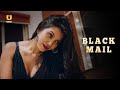 Maa Ki Saheli Ne Kiya Blackmail | Blackmail | Ullu Originals | Subscribe Ullu  App Now