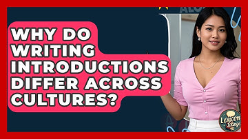 Why Do Writing Introductions Differ Across Cultures? - Lexicon Lounge