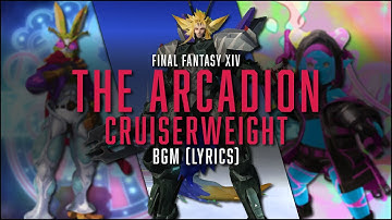The Arcadion Cruiserweight Complete BGM with lyrics - FFXIV OST