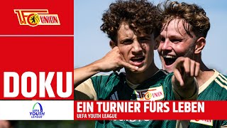 Ein Turnier fürs Leben | Youth League Doku | 1. FC Union Berlin