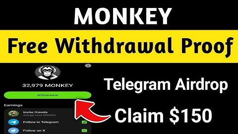 Monkey Telegram Bot Airdrop / Monkey Airdrop Claim $150 / Monkey free Withdrawal Proof