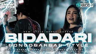 Dj Bidadari Viral Tiktok Style Bongobarbar Terbaru  Pujon Horeg 
