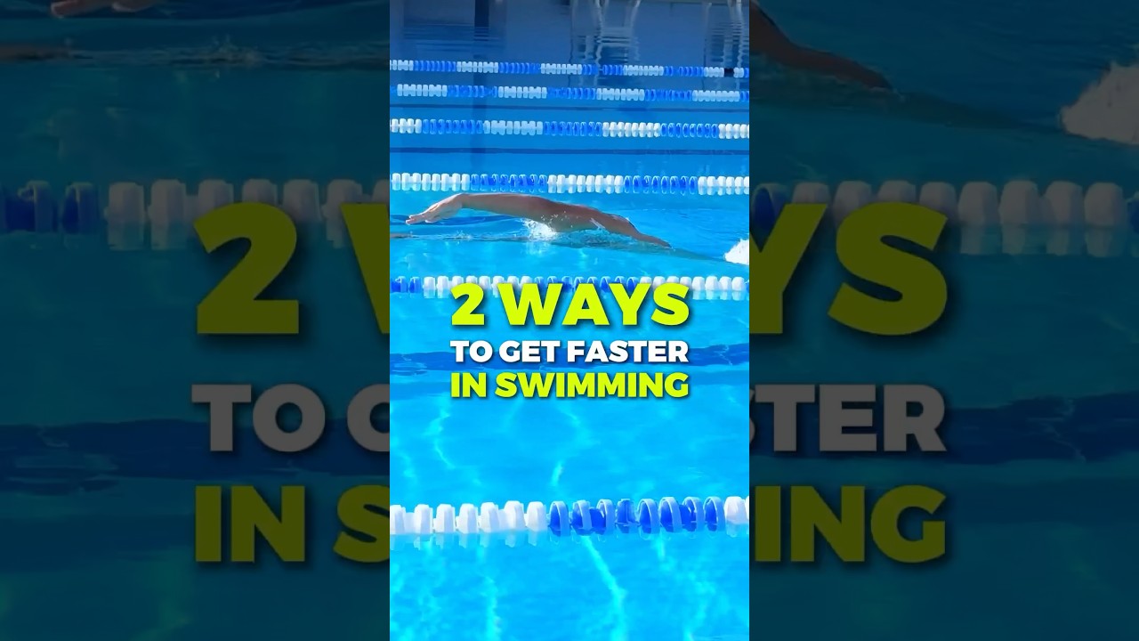 There are only TWO ways to swim faster🏊‍♂️