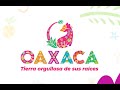 Conoce la nueva “Marca Turística de Oaxaca”, tierra orgullosa de sus raíces