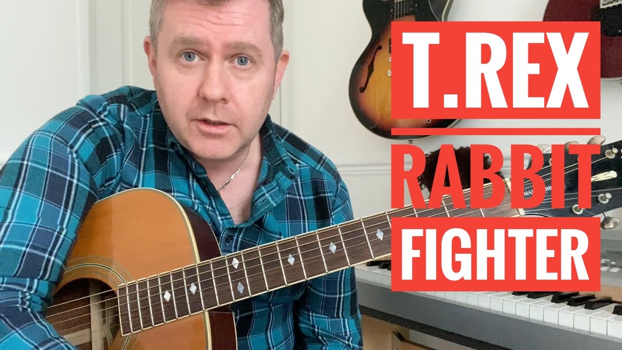 Rabbit Fighter - T.Rex Marc Bolan Acoustic Guitar Lesson (PDF Chord Sheet) Rabbit Fighter - T.Rex Marc Bolan Acoustic Guitar Lesson (PDF Chord Sheet)