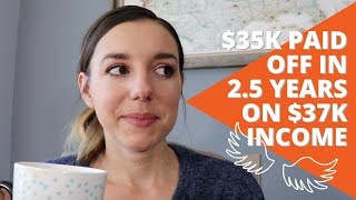 $35k in Student Loan Debt Paid Off in 30 Months | My Debt Free Journey