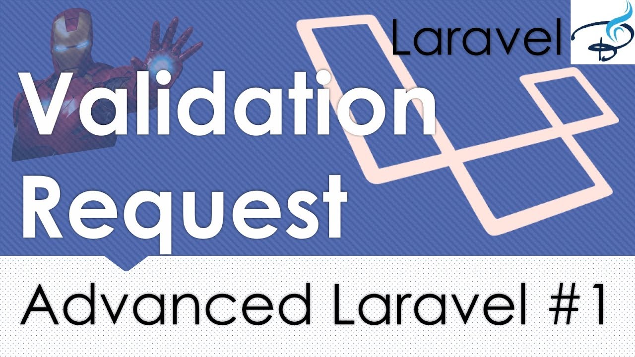 laravel 5.4 สอน  New Update  Advanced Laravel | Form Request Validation #1