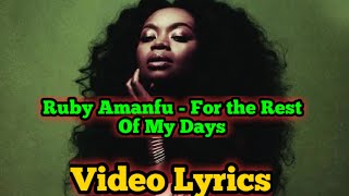 Ruby Amanfu - For The Rest Of My Days | Lyrics