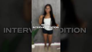 I GOT THE JOB AH #viral #grwm #gdwm #ootd #outfitideas #outfitgoals