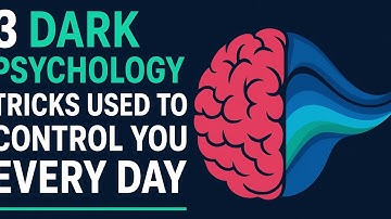 3 Dark Psychology Tricks Used to Control You Every Day