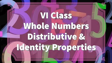 Whole Numbers - Class 6 || Distributive and Identity properties || A.P State New Syllabus