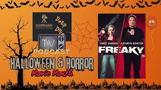 Halloween and Horror Month! "Freaky" (2020) Movie Deep Dive: With Dave and Stacie