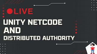 [GameDev] Working on Unity Netcode for Game Objects with Distributed Authority 🎮