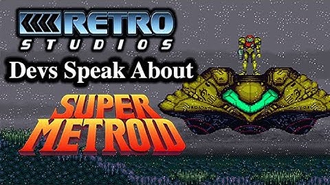 Retro Studios Devs Speak About Super Metroid