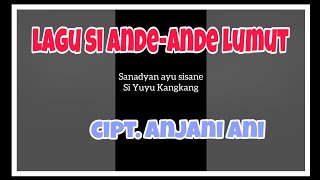 LAGU SI ANDE-ANDE LUMUT Cipt. Anjani Ani