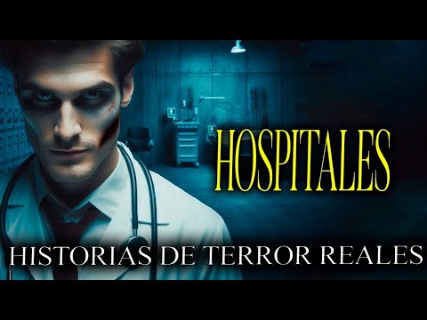 4 Relatos de terror en HOSPITALES