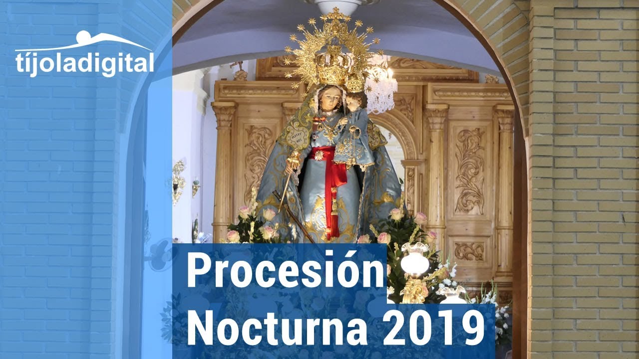 Procesion Nocturna Virgen del Socorro 2019 - Tijola Digital