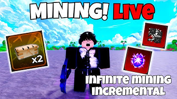 UPDATE 3 IS OUT! INFINITE MINING INCREMENTAL LIVE!