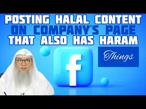 Permissible to post halal content on my company's Facebook page that also has haram? Assim al hakeem