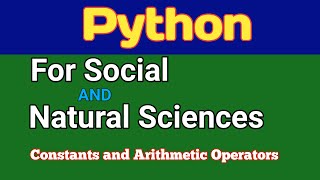 Python | Constants | Character Constants | String Constants | Arithmetic Operators