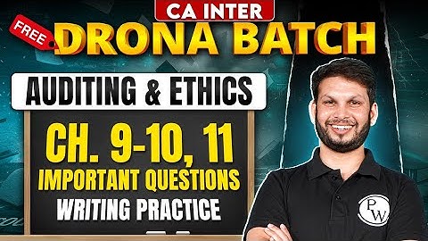 CA Inter Auditing And Ethics: Ch- 9 to 11 | Free Drona Batch | Audit Revision | Ankit Mundra Sir 