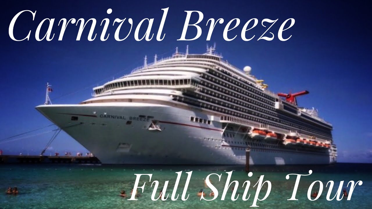 carnival breeze ship tour 2022