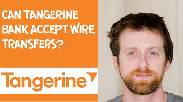 Can Tangerine bank accept wire transfers?