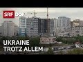 Die Ukraine und ihre Zukunft | Doku | SRF Dok