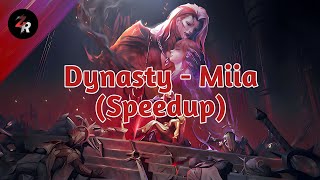 Dynasty - MIIA (Speedup / Nightcore) + lyrics || zehnra02