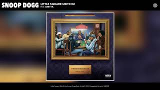 Snoop Dogg - Little Square Ubitchu (Feat. Anitta) (Audio)