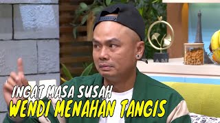 Haru, Wendi Menahan Tangis Mengenang Masa Sulitnya | OBROLAN TIAP WAKTU (02/06/24) Part 2