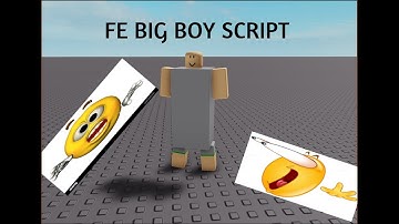 FE Big Boy Script Showcase/Tuotorial/Trolling (Working In 2022)