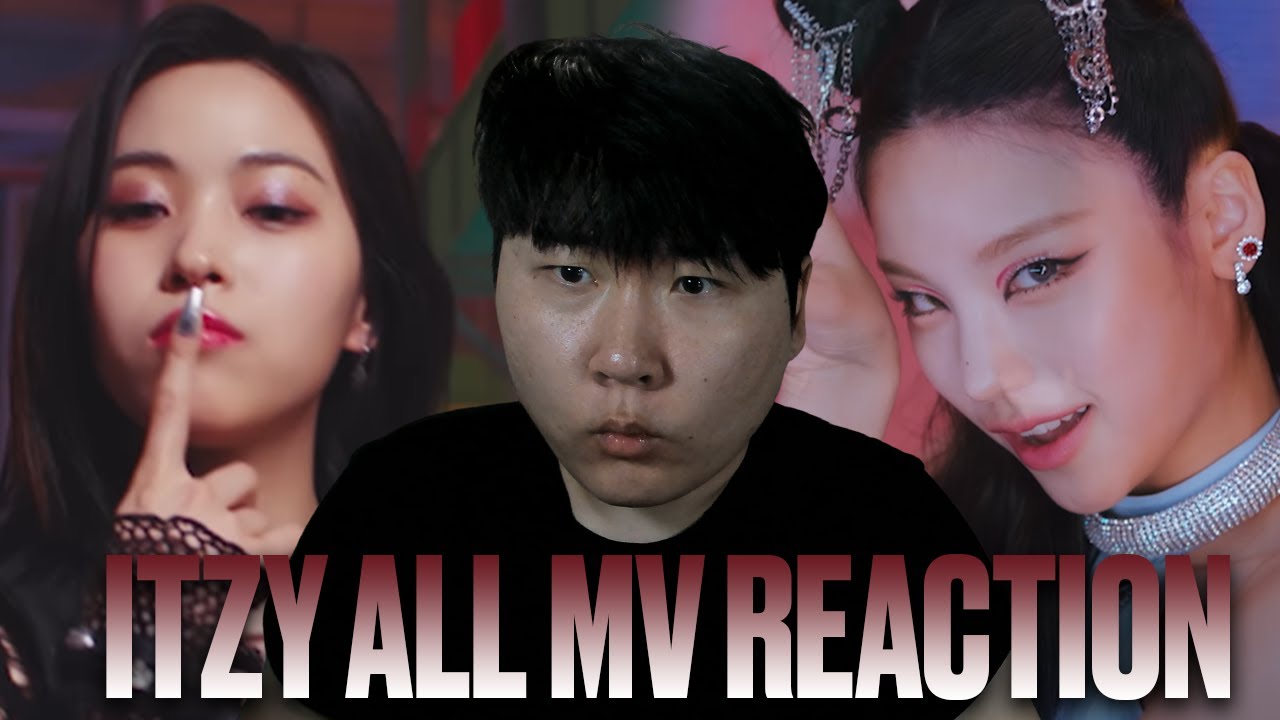 ITZY ALL MV REACTION