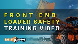 Front End Loader Safety Training Video from SafetyVideos.com