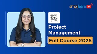 Project Management Full Course 2025 | PMP Tutorial For Beginners | Project Management | Simplilearn