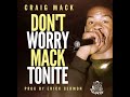 Craig Mack Dont Worry Mack Tonight Produced By Erick Sermon mp3