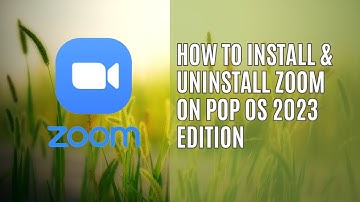 How to Install and Uninstall Zoom on Pop OS