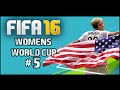 FIFA 16 Women's World Cup Episode 5: Group B