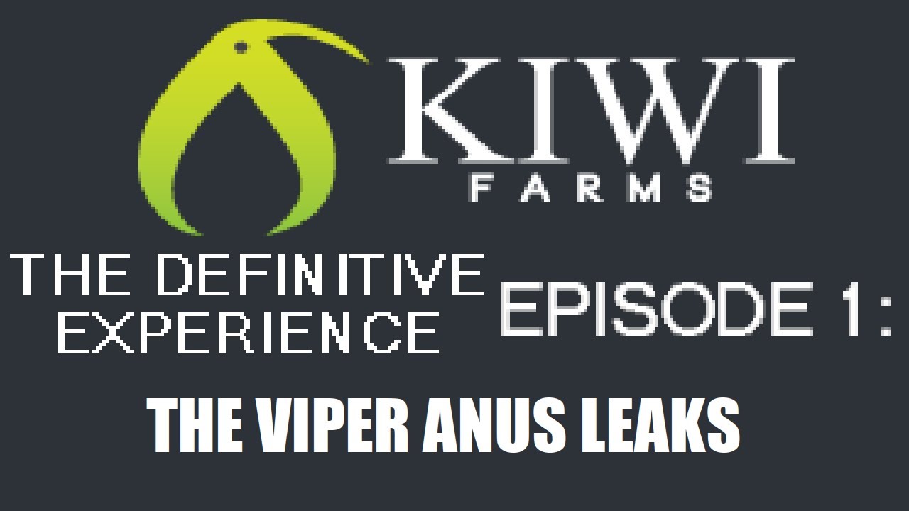 Kiwi Farms: The Definitive Experience: Episode 1 - YouTube