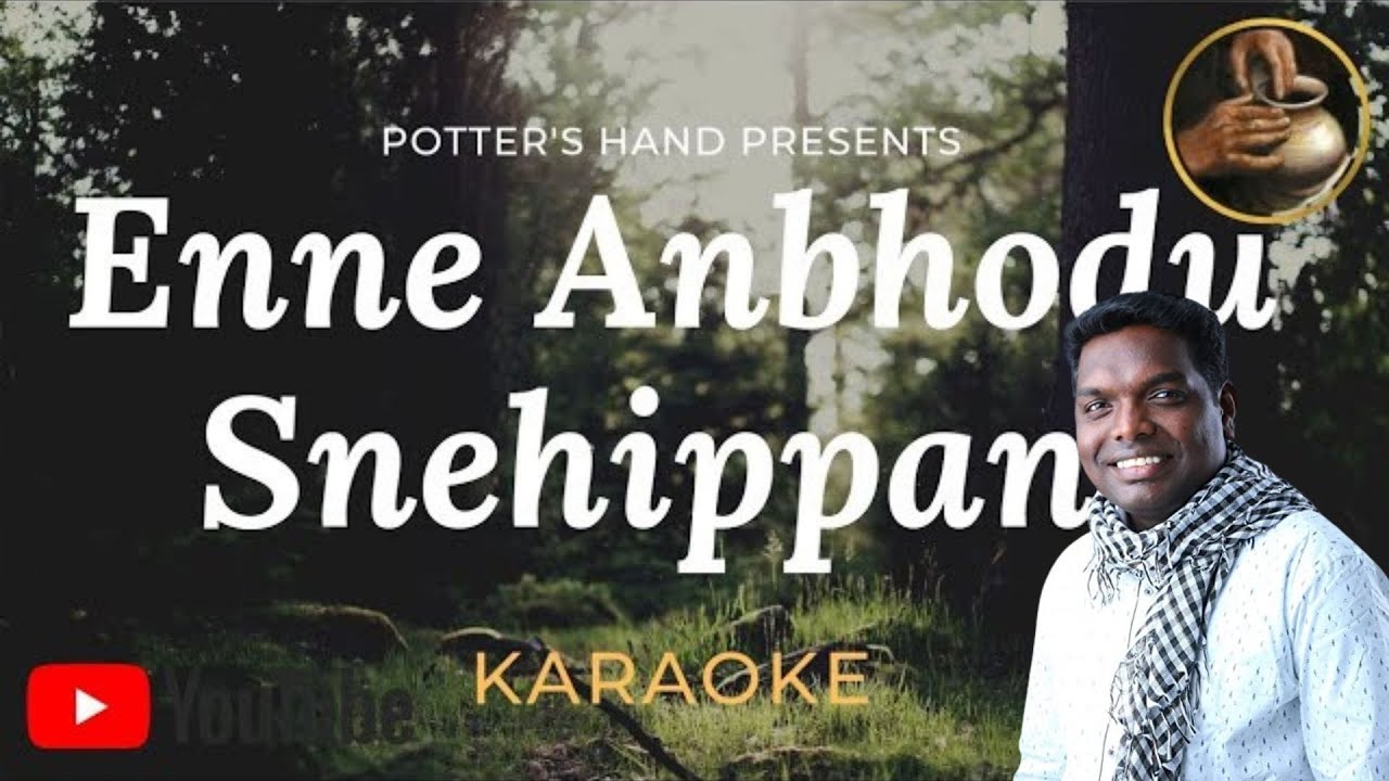 Enne Anbhodu Snehippan | Karaoke | Sung by Anil Adoor | Potter's hand |