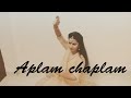 Aplam chaplam dance cover