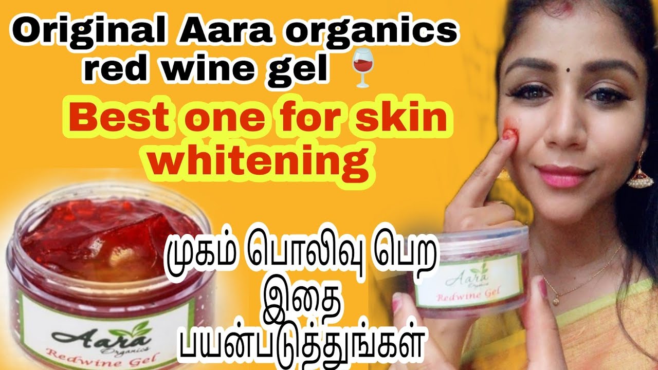 Original Aara organics red wine gel product review in Tamil 