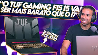 Conhecendo o ASUS TUF GAMING F15 na versão i5 12500H