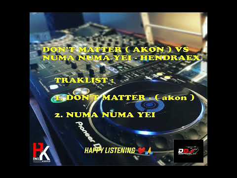 DON'T MATTER DJ VS  NUMA NUMA YEI REMIX FUNKOT