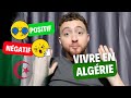 Vivre en algrie  points positifs  ngatifs